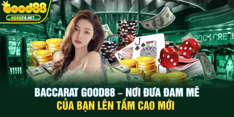 baccarat good88
