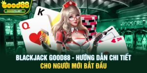 blackjack good88