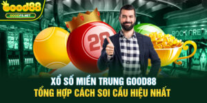 Xổ Số Miền Trung Good88 - Tổng Hợp Cách Soi Cầu Hiệu Nhất
